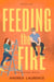 Feeding the Fire - Rosewood, #2