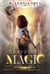 Shattered Magic: Relic Hunter Book 6 - Relic Hunter, #6
