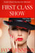 First Class Show - Erotic Short Stories For Women - First Class Series, #5