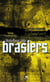 Brasiers - Roman noir