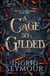 A Cage So Gilded - Book Two in a sensational romantasy retelling of Beauty and the Beast that gets even steamier with every book!