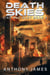 Death Skies - Fire and Rust, #4