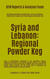 Syria and Lebanon: Regional Powder Keg - Geopolitics