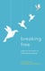 Breaking Free - Help For Survivors Of Child Sexual Abuse