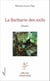La Barbarie des exils - Roman