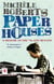 Paper Houses - A Memoir of the 70s and Beyond