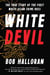 White Devil - The True Story of the First White Asian Crime Boss