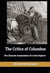 The Critics of Columbus: The Character Assassination of a Great Explorer