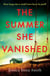 The Summer She Vanished - An addictive and unputdownable crime thriller for summer 2026
