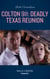 Colton 911: Deadly Texas Reunion