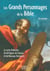 Le Petit Livre de - Les grands personnages de la Bible