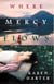 Where Mercy Flows