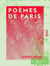 Poèmes de Paris - 1877-1880