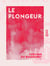 Le Plongeur - Scènes de la vie sportive