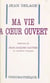 Ma vie à cœur ouvert
