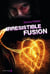 Irrésistible Fusion. Irrésistible, tome 3