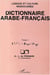 Dictionnaire arabe-français - Tome 1 - Langue et culture marocaines