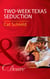 Two-Week Texas Seduction