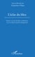L'Éclat du bleu - Nuance et essence du bleu en littérature, en art et dans la société contemporaine