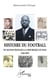 Histoire du football. Du Soudan français à la République du Mali (1935-1960)