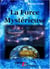 La Force Mystérieuse