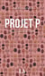 Projet P - Quinze femmes parlent de pénis