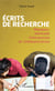 Ecrits de recherche - Mandats, méthode - Information et communication