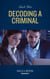Decoding A Criminal