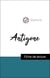 Analyse de l'œuvre : Antigone (résumé et fiche de lecture plébiscités par les enseignants sur fichedelecture.fr)