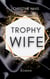 Trophy Wife
