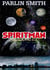 SPIRITMAN (You Are Existing In Other World) - ...your spirit that is as strong as your real being, same you that exists in the dreams and realms.