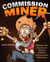 Commission Miner - Discover the Secrets to Mining Affiliate Commissions With Ease!