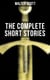 THE COMPLETE SHORT STORIES OF SIR WALTER SCOTT - Chronicles of the Canongate, The Keepsake Stories, The Highland Widow, The Tapestried Chamber, Halidon Hill, Auchindrane…