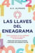 Las llaves del eneagrama. Cómo reconectar con las cualidades esenciales de cada tipo de personalidad