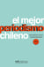 El mejor periodismo chileno - Premio Periodismo de Excelencia 2021