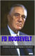 Franklin Delano Roosevelt: A Biografia