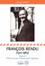 François Rendu 1912-1983 - Déporté-Prêtre-ouvrier-entrepreneur-ingenieur