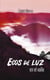 Ecos de luz en el valle
