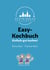 Easy-Kochbuch - Einfach gut kochen!