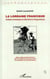 La Lorraine francique - Culture mosaïque et dissidence linguistique
