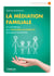 La médiation familiale - Un outil efficace pour résoudre les conflits du couple et de la famille