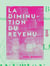 La Diminution du revenu - La baisse du taux de l'intérêt et des revenus fonciers