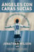 Ángeles con caras sucias - La historia definitiva del fútbol argentino