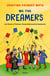 We the Dreamers - Life Stories on the Other Side of the Border