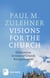 Visions for the Church - Orientation in times of Church Reorganisation