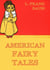 American Fairy Tales