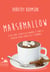 Marshmallow - O que pode acontecer quando se abre o coração para completos estranhos