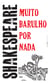 Muito barulho por nada
