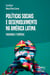 Políticas Sociais e Desenvolvimento na América Latina: Paradigmas e Tendências