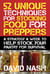52 Unique Techniques for Stocking Food for Preppers - A Strategy a Week to Help Stock Your Pantry for Survival